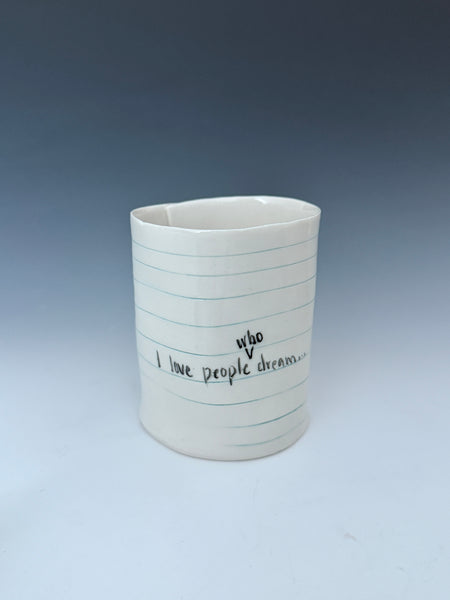 Feb 12: I love people who dream