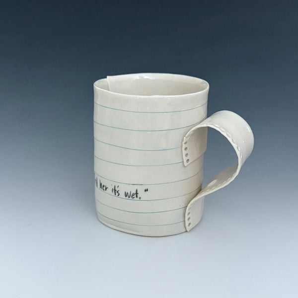 Mug - Oct 7: It's wet