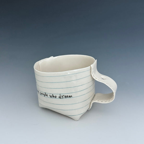 Paper Tea Cup - Feb 12: People Who Dream