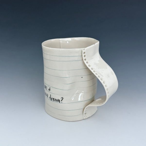 Mug - Jan 31: But was it your dream?