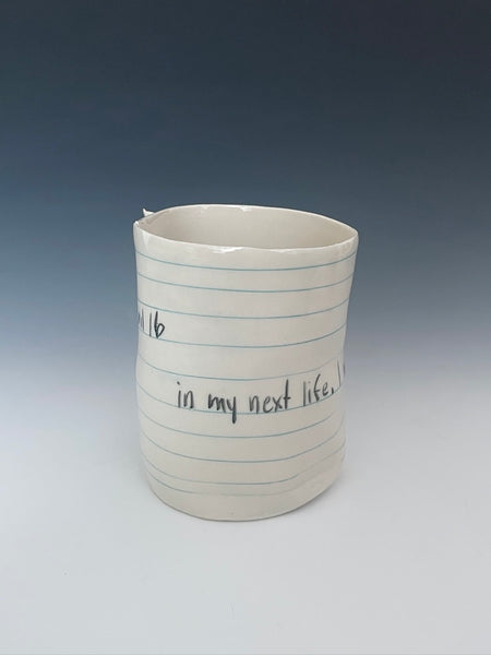 Journal Cup - April 16: In my next life I'd like to be a cat