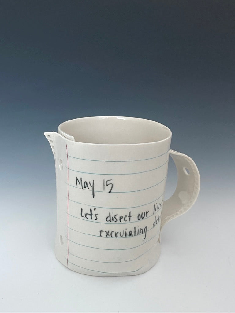 Journal Mug - May 15: Let's disect our lives...