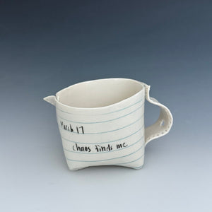 Paper Tea Cup - March 17: Chaos Finds Me